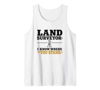 Arpenteur foncier I Know Where You Stand Arpentage Humour Débardeur