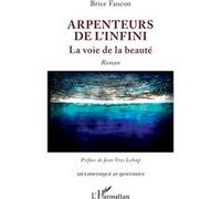 Arpenteurs de l'infini Jean-Yves Leloup (Préface), Brice Faucon (Auteur)
