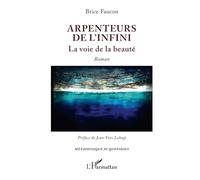 Arpenteurs de l'infini: La voie de la beauté