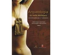 Arqueologia Do Norte Alentejano ? Comunicações Das 3.As Jornadas - Fronteira, 13-16 De Abril 2005 Aa Vv (Auteur)