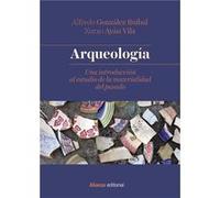Alfredo González Ruibal & Xurxo Ayán Vila – Arqueología – Livre en VO