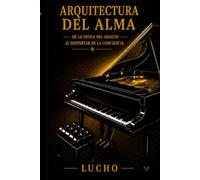 Arquitectura de Alma: De la fatiga del asfalto al despertar de la conciencia