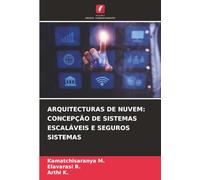 ARQUITECTURAS DE NUVEM: CONCEPÇÃO DE SISTEMAS ESCALÁVEIS E SEGUROS SISTEMAS