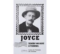 Arracher son secret à l'existence - Lettres de l’écrivain de - James Joyce - L'orma - broché - Roman