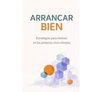 Arrancar bien: Estrategias para motivar en el aula en los primeros cinco minutos