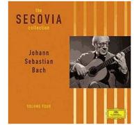 Segovia, Andres - Vol. 4 Johann Sebastien Bach (Arrangements Made by Segovia)