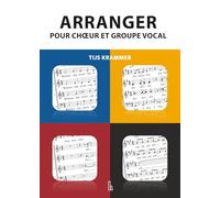 Arranger pour chœur et groupe vocal