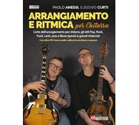 Arrangiamento e ritmica per chitarra. Metodo. Con File audio online