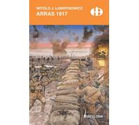 Arras 1917 - Witold J. Ławrynowicz (livre en polonais)
