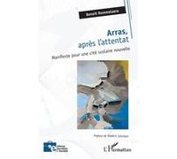 Arras, après l'attentat: Manifeste pour une cité scolaire nouvelle