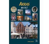 Arras de A à Z - J Janicki - Nouvelles Editions Sutton - broché - Atlas / carte