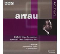 Arrau, Claudio - Brahms : Concerto pour piano n° 2 / Schubert : Trois pièces pour piano D. 946