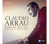 Claudio Arrau: Rarities 1929-1951
