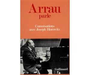 Arrau parle Joseph Horowitz (Auteur), André Tubeuf (Traduction)