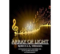 Array of Light: Intermediate Duet Songbook for Flute & Oboe with Harp Accompaniment