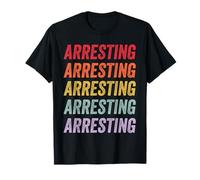 Arrestation T-Shirt