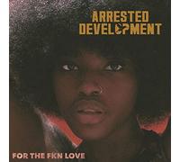 Arrested Development - For The Fkn Love [Compact Discs]