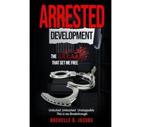 ARRESTED DEVELOPMENT: The B.R.E.A.K. That Set Me Free