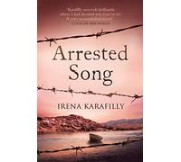 Arrested Song: the unforgettable story of an extraordinary woman in Greece during WW2