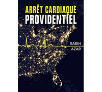 Arrêt cardiaque providentiel