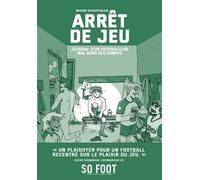 Arrêt de jeu Journal d'un footballeur mal dans ses pompes - Maxime Schertenleib - Boite A Bulles - broché - Bande dessinée