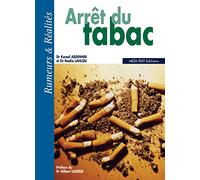 Arrêt du tabac : Rumeurs & Réalités