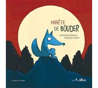 Arrête de bouder - Christophe Pernaudet - Les P'tits Berets - relié - Album jeunesse dès 3 ans