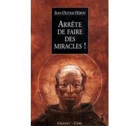 Arrête de faire des miracles ! - récits parallèles - Mark Heron - Grasset - Livre