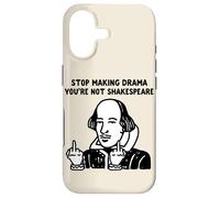 Arrête de Faire du théâtre, tu n'es Pas Shakespeare Coque pour iPhone 17