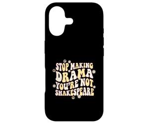 Arrête de Faire du théâtre, tu n'es Pas Shakespeare Coque pour iPhone 17