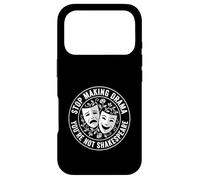 Arrête de Faire du théâtre, tu n'es Pas Shakespeare Coque pour iPhone 17 Pro
