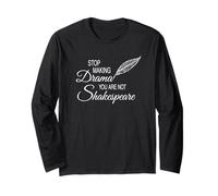 Arrête de Faire du théâtre, tu n'es Pas Shakespeare - Funn Manche Longue