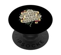 Arrête de Faire du théâtre, tu n'es Pas Shakespeare PopSockets PopGrip Adhésif