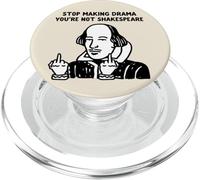 Arrête de Faire du théâtre, tu n'es Pas Shakespeare PopSockets PopGrip pour MagSafe