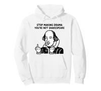 Arrête de Faire du théâtre, tu n'es Pas Shakespeare Sweat à Capuche