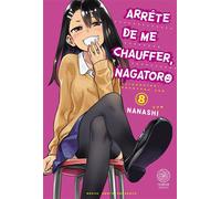 Arrête de me chauffer, Nagatoro - Tome 08 - Nanashi - Noeve Grafx - broché - Manga