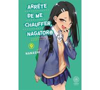 Arrête de me chauffer, Nagatoro - Tome 09 - Nanashi - Noeve Grafx - broché - Manga