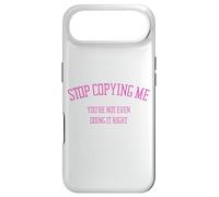 Arrête de me Copier, tu ne Le Fais même Pas correctement Funny Snarky Coque pour iPhone Air