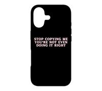 Arrête de me Copier, tu ne Le Fais même Pas correctement Funny Y2K Coque pour iPhone 17
