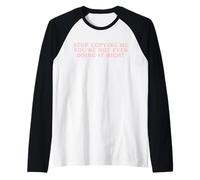 Arrête de me Copier, tu ne Le Fais même Pas correctement Funny Y2K Manche Raglan