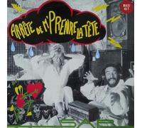 Arrête De M'Prendre La Tête [Vinyl Single 12'']