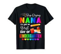 Arrête de pleurer, Mamie, C'est Mon Premier Jour de Maternelle en Famille T-Shirt