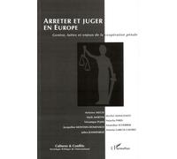Arrêter et juger en Europe Genèse, luttes et enjeux de la coopération pénale - Collectif - L'harmattan - broché - Revue