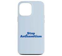 Arrêter l'antisémitisme Coque pour iPhone 13 Pro Max