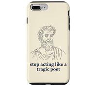 Arrêtez d'agir comme Un poète tragique Humour Grec Ancien Coque pour iPhone 7 Plus/8 Plus