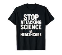 Arrêtez d'attaquer la Science et la santé, Politique T-Shirt