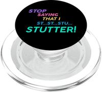Arrêtez de dire Que Je suis Stu Stutter! PopSockets PopGrip pour MagSafe