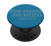 Arrêtez de Douter et de Croire John 20 27 No More Doubting Thomas PopSockets PopGrip Adhésif