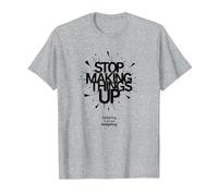 Arrêtez de Faire des Choses : l'éclairage au gaz n'est Pas réel T-Shirt, Homme, Gris Chiné, XL
