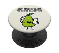 Arrêtez de Faire du Drame Que Vous n'êtes Pas Shakespeare PopSockets PopGrip Adhésif
